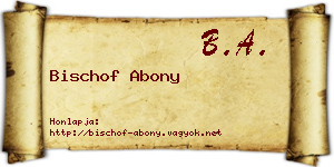 Bischof Abony névjegykártya